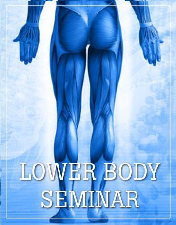 Lower Body Seminar, Dallas, TX October 22-24, 2025